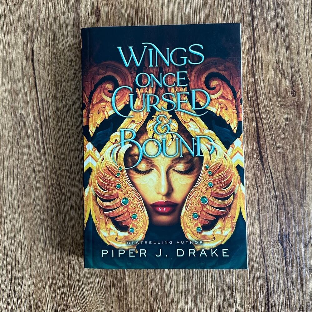 Wings Once Cursed & Bound By Piper J. Drake Paperback